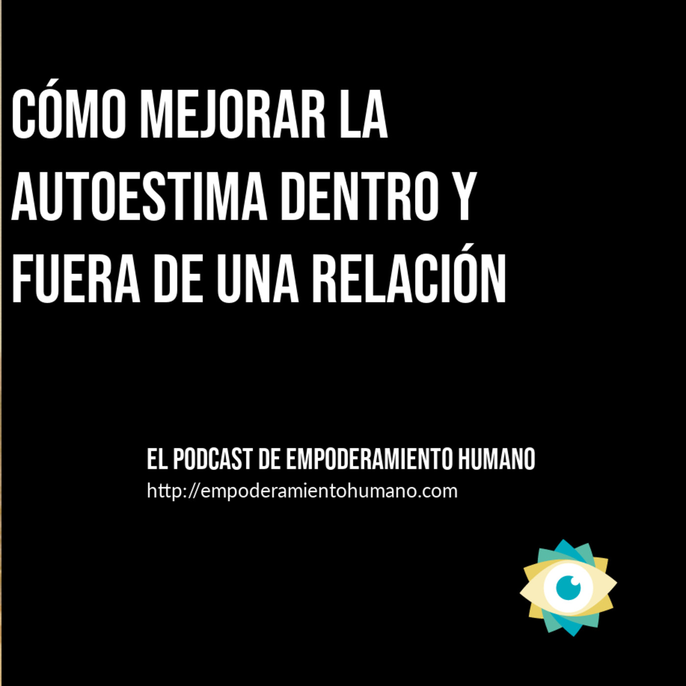 El Podcast de Empoderamiento humano