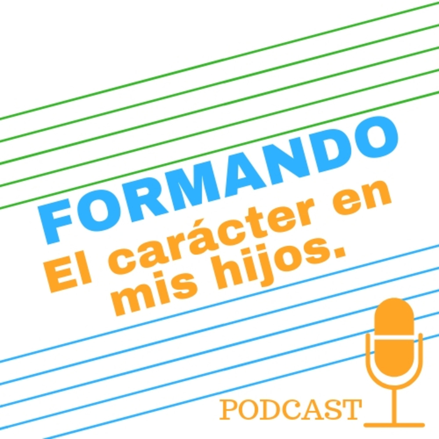 Formando el cara?cter en mis hijos. | Educación Al Extremo