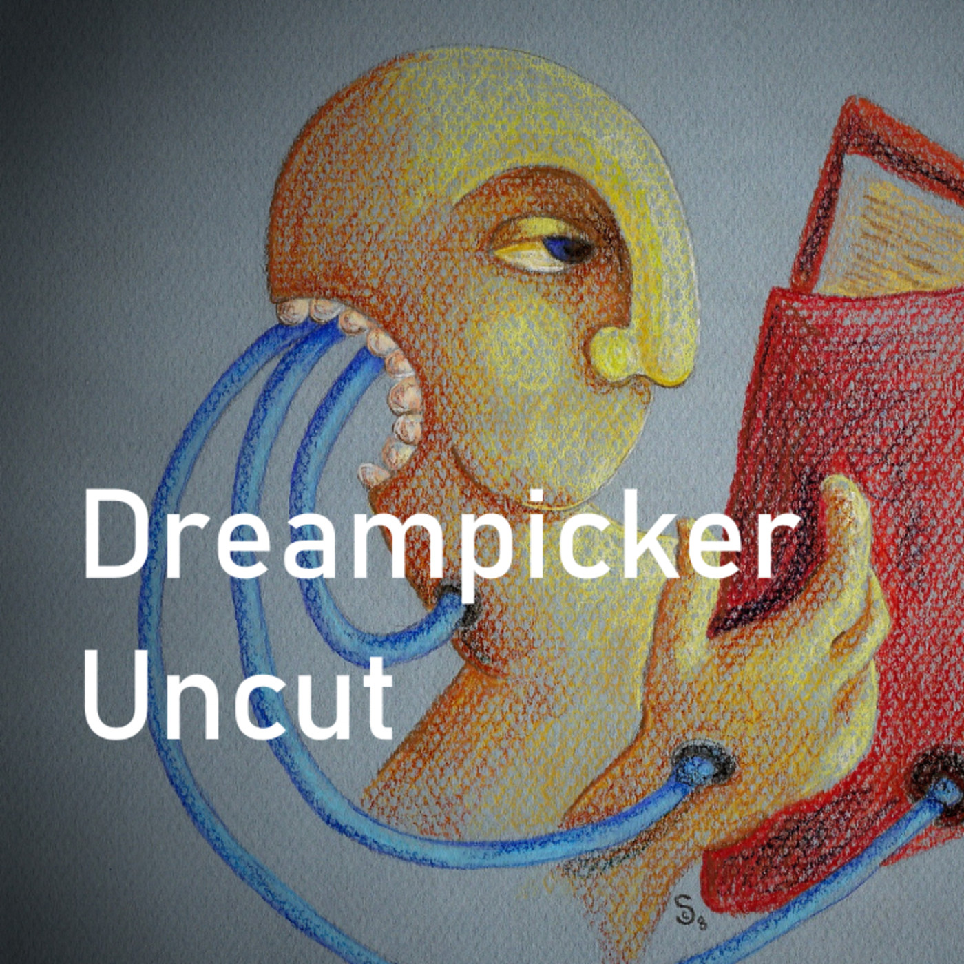 Dreampicker Uncut