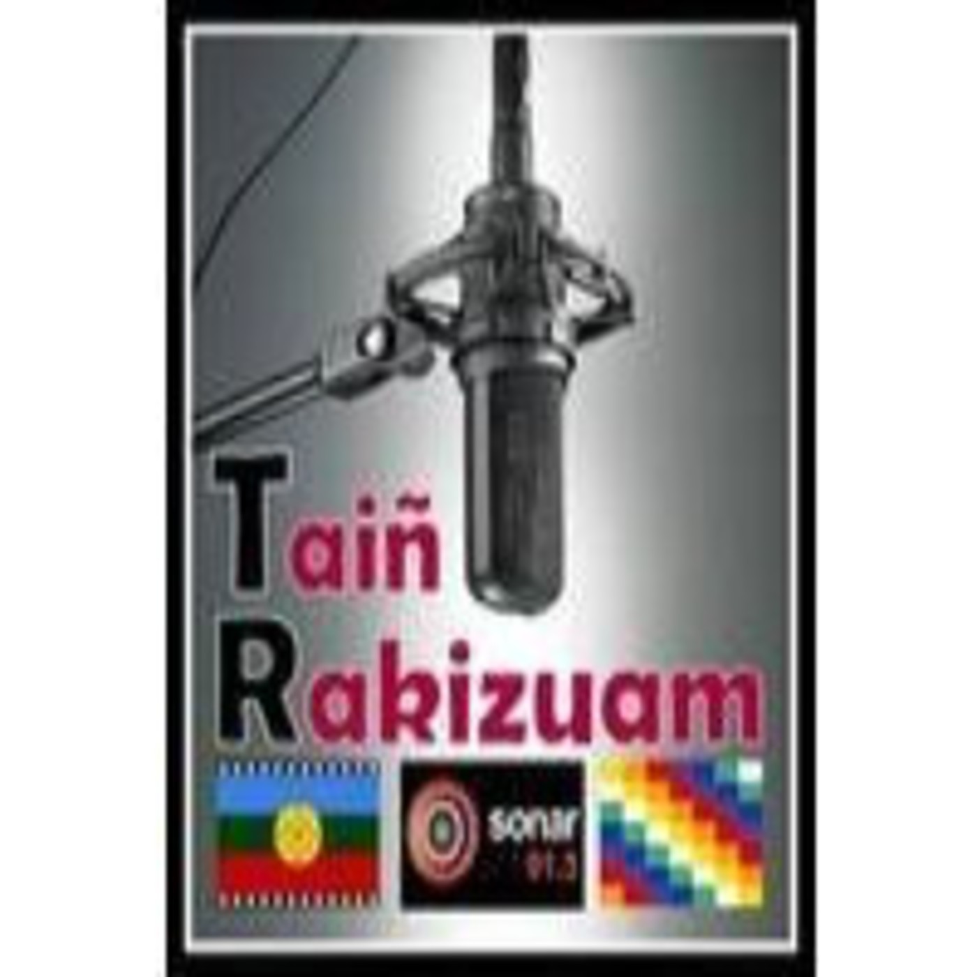 Podcast Taiñ Rakizuam