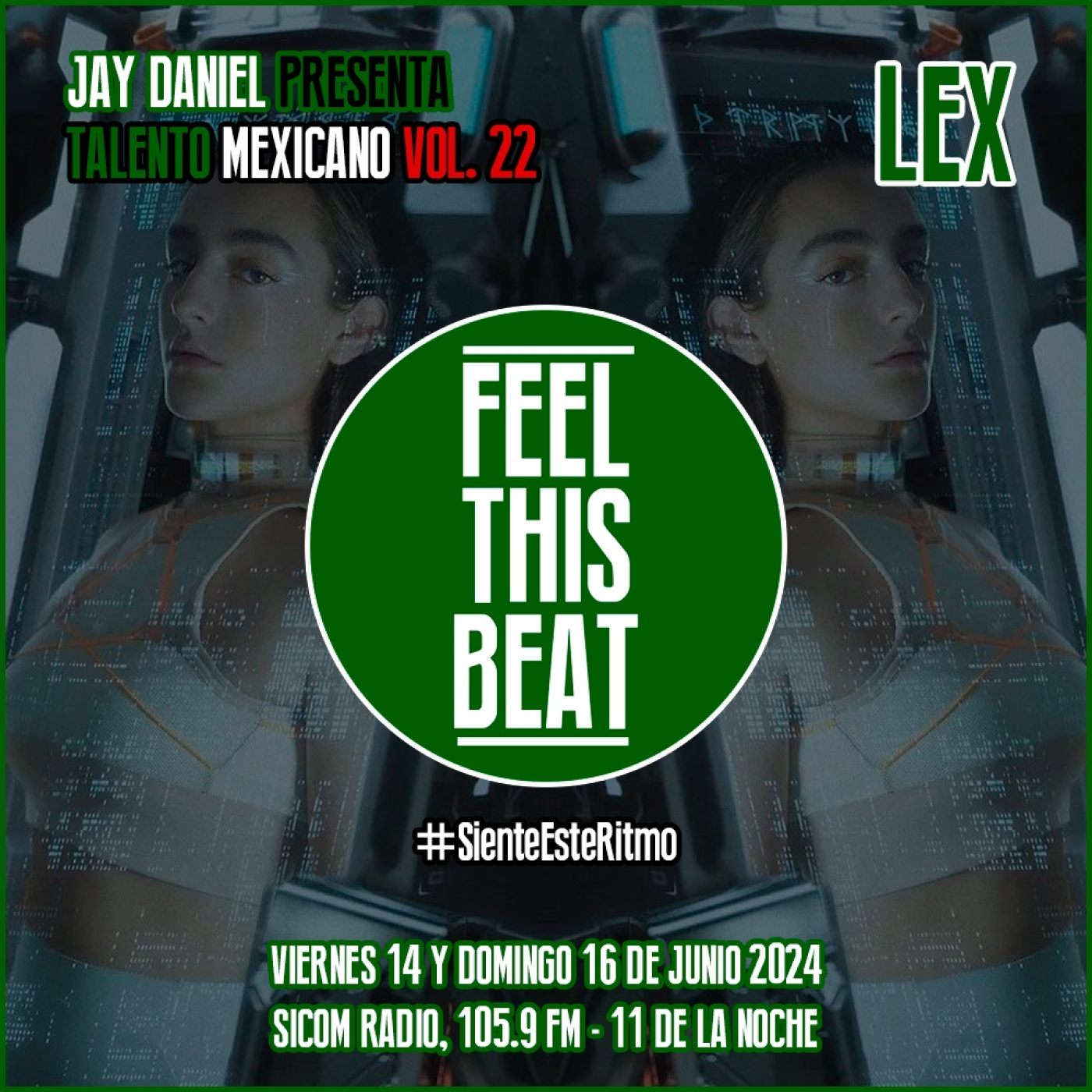 Feel This Beat | Talento Mexicano Vol. 22: LEX (14 junio 2024)