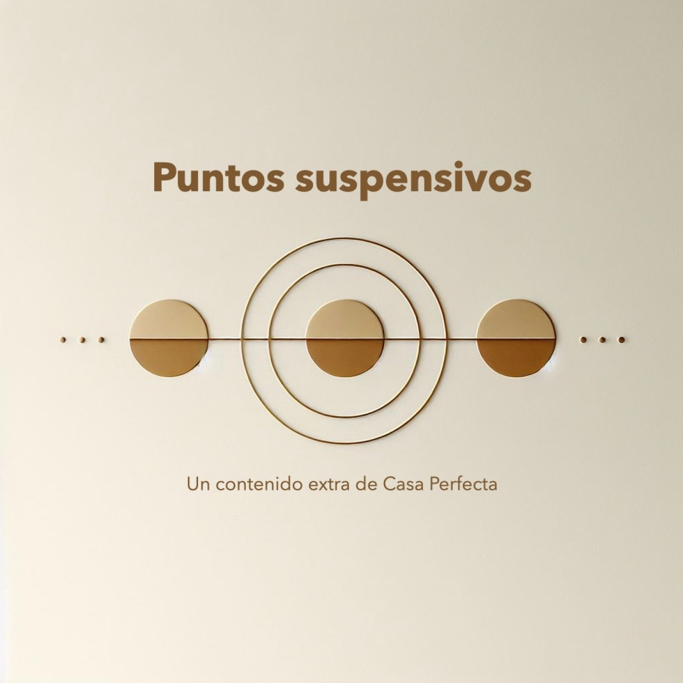 Casa Perfecta, con Antonia Moreno