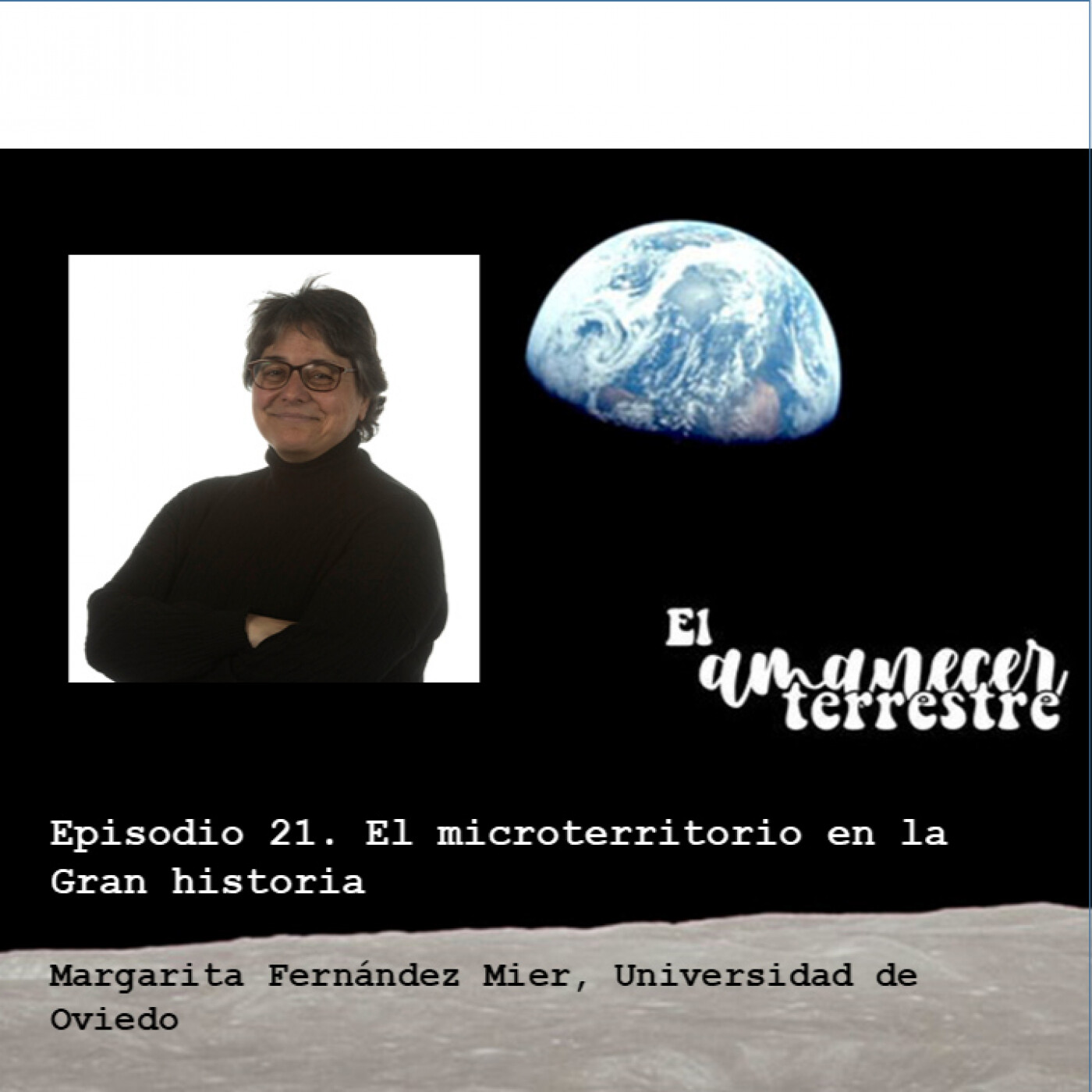 Episodio 21. El microterritorio en la Gran Historia. Margarita Fernández Mier, Universidad de Oviedo. Episodio 21. El microterritorio en la Gran Historia. Margarita Fernández Mier, Universidad de Oviedo.