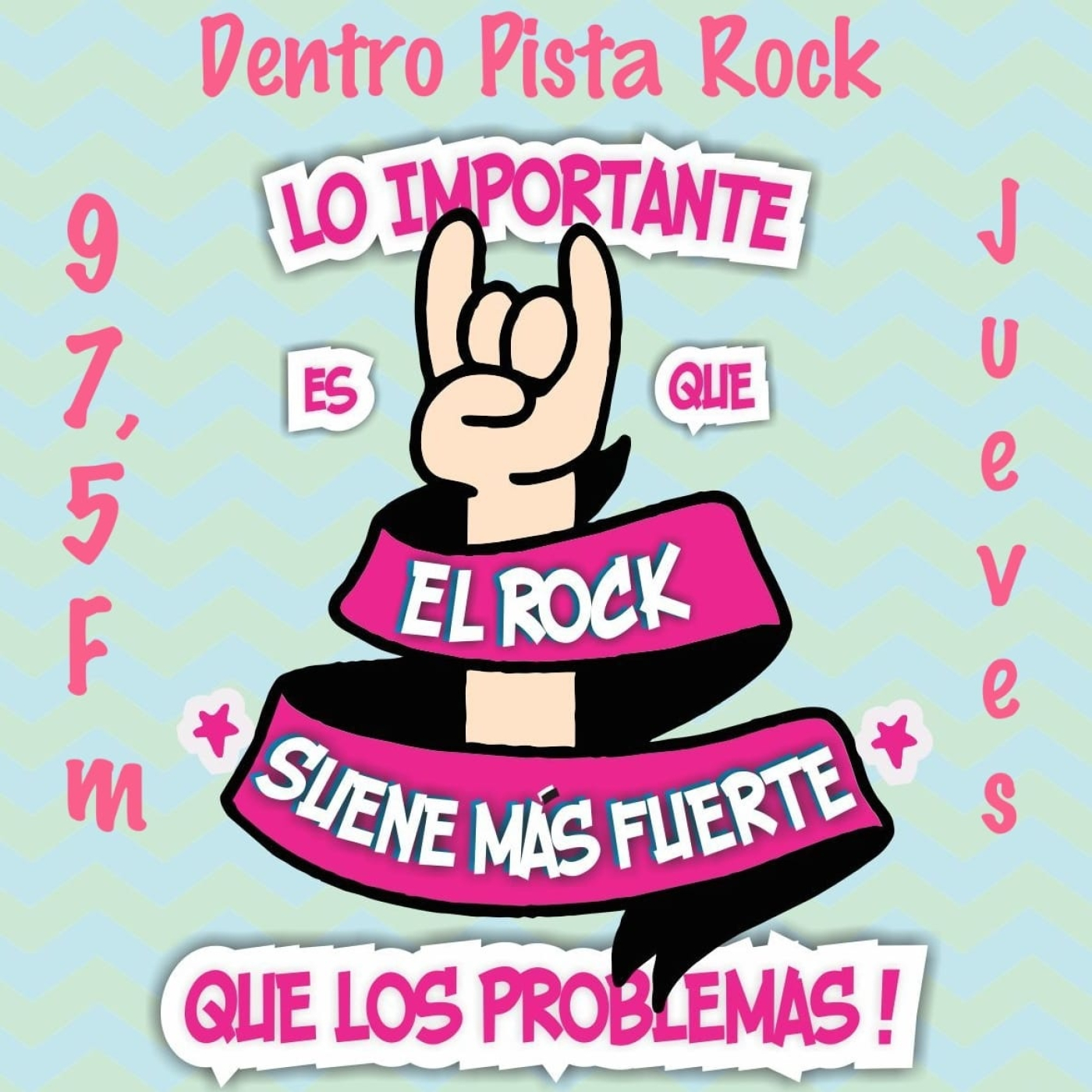 Dentro Pista Rock 97.5 FM