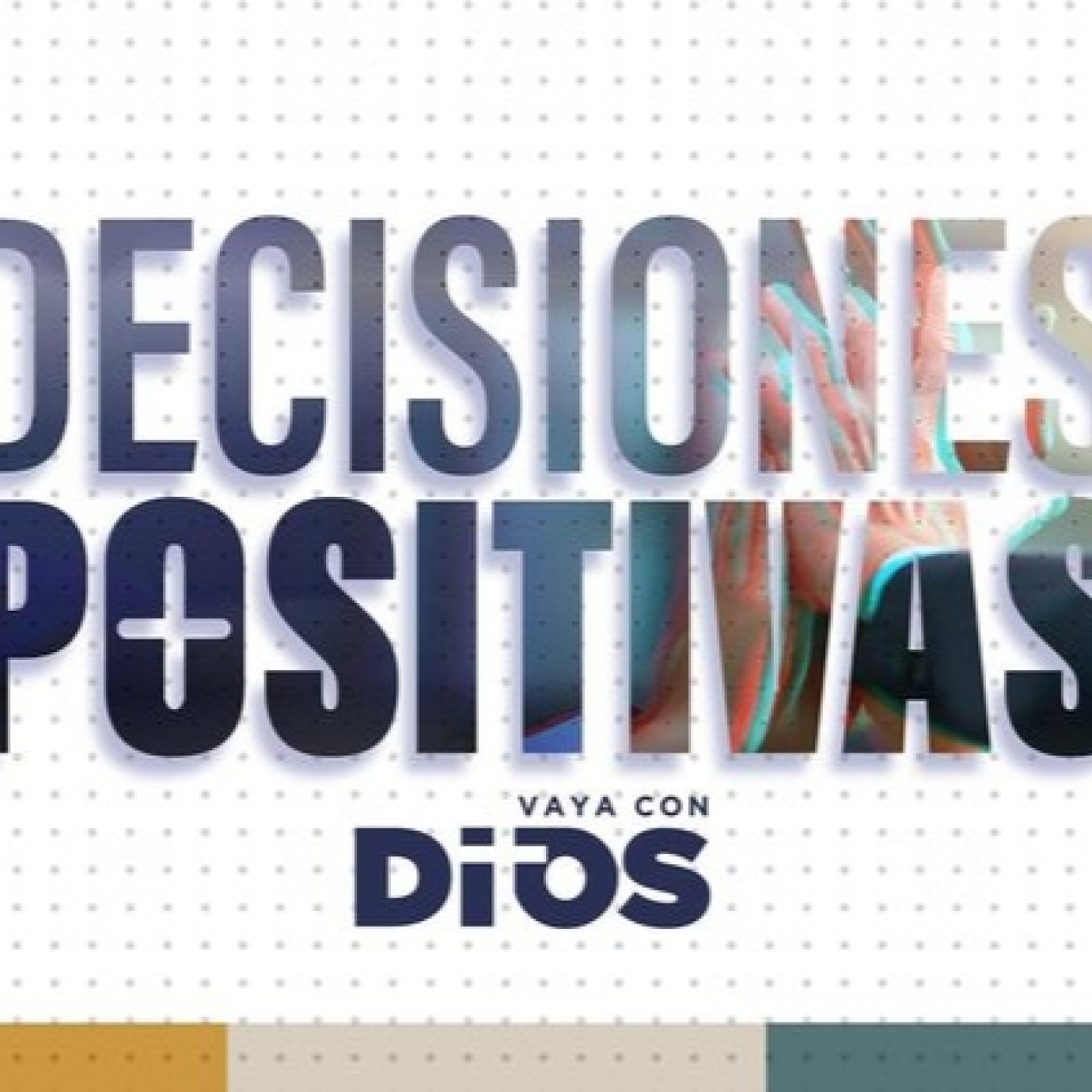 Episodio Decisiones Positivas A - Vaya con Dios 10 04 23