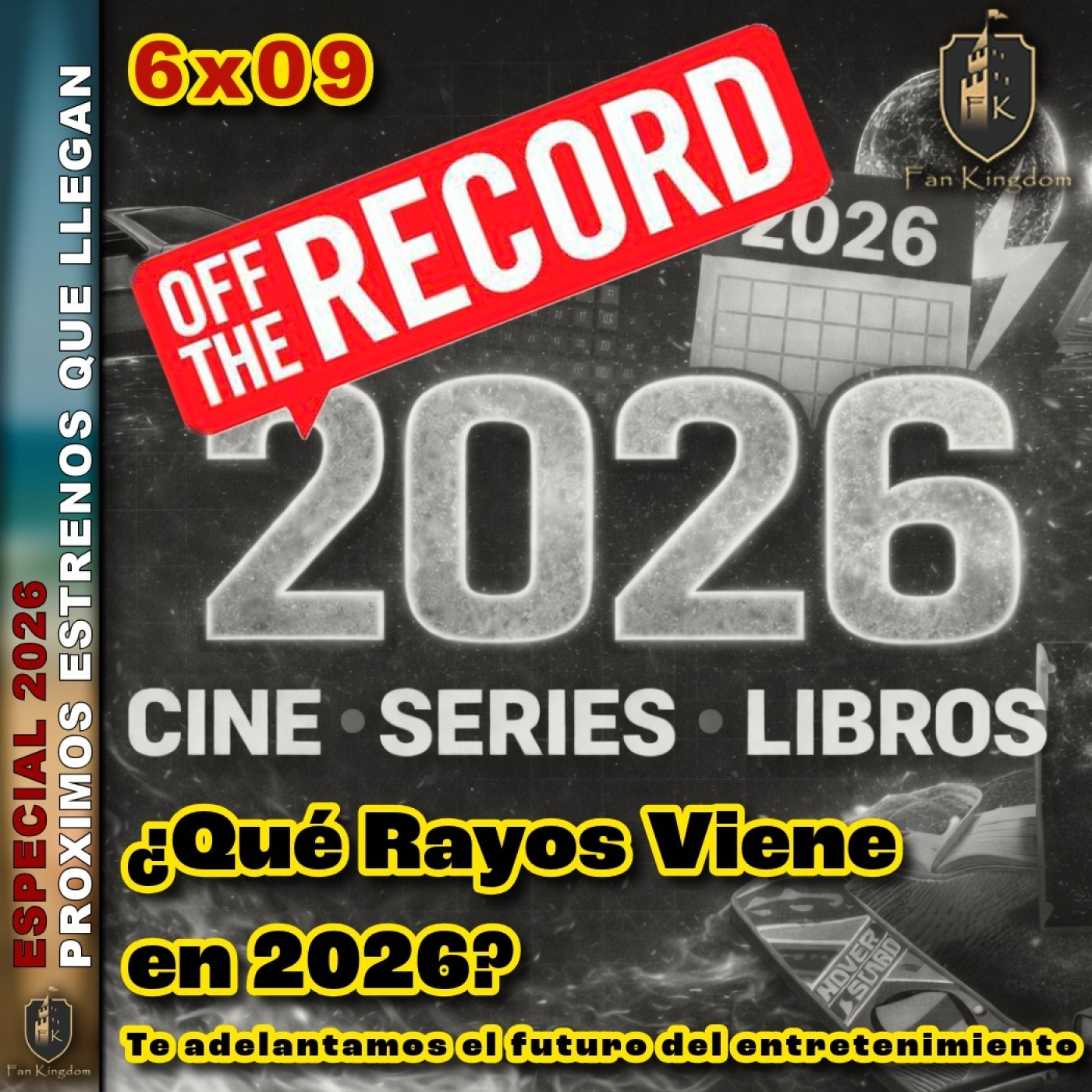 EPISODIO FK 06X09 LO QUE SE VIENE EN EL 2026 OFF THE RECORD - Episodio exclusivo para mecenas
