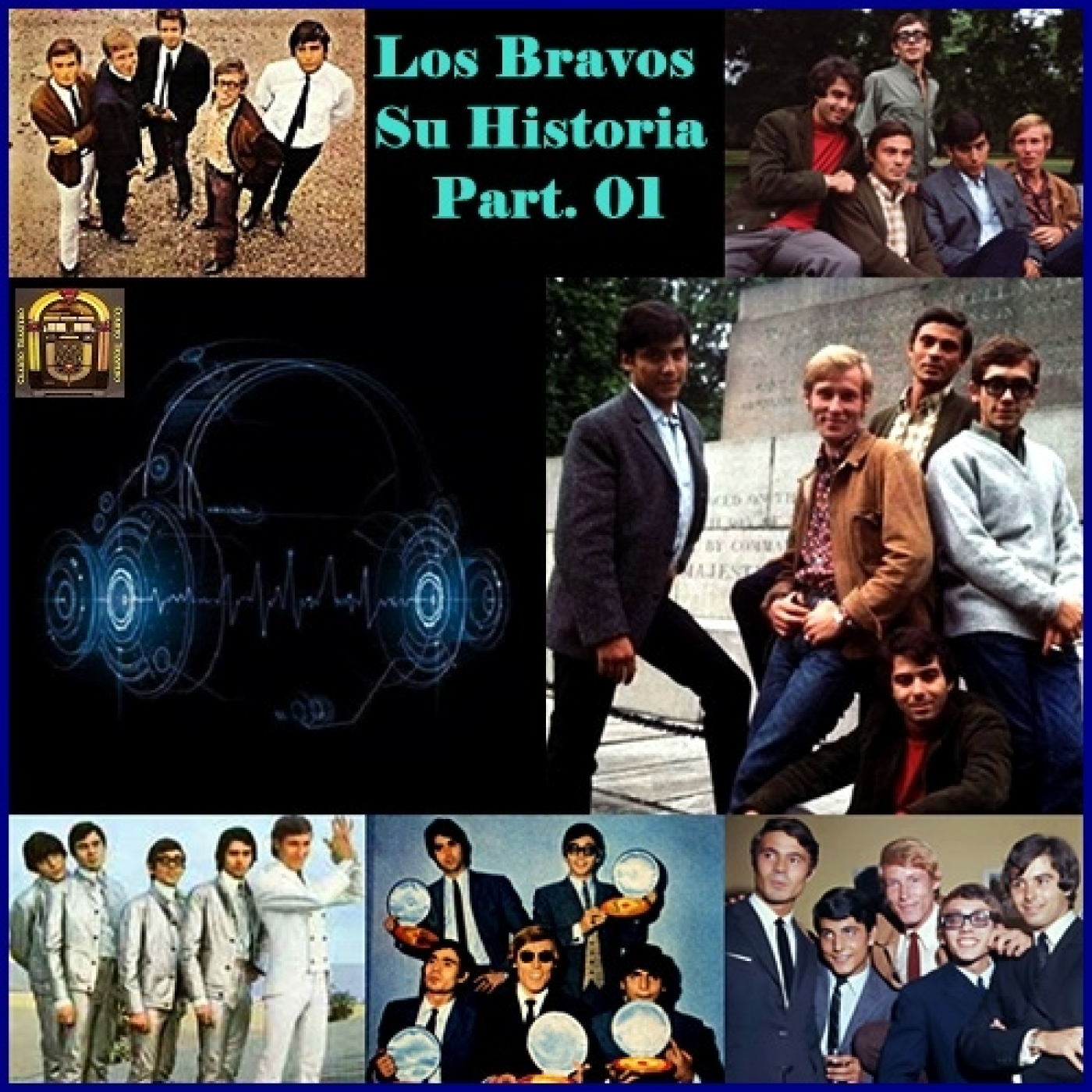 Los Bravos en Cuarto Trastero - Su Historia Parte 01 episode artwork