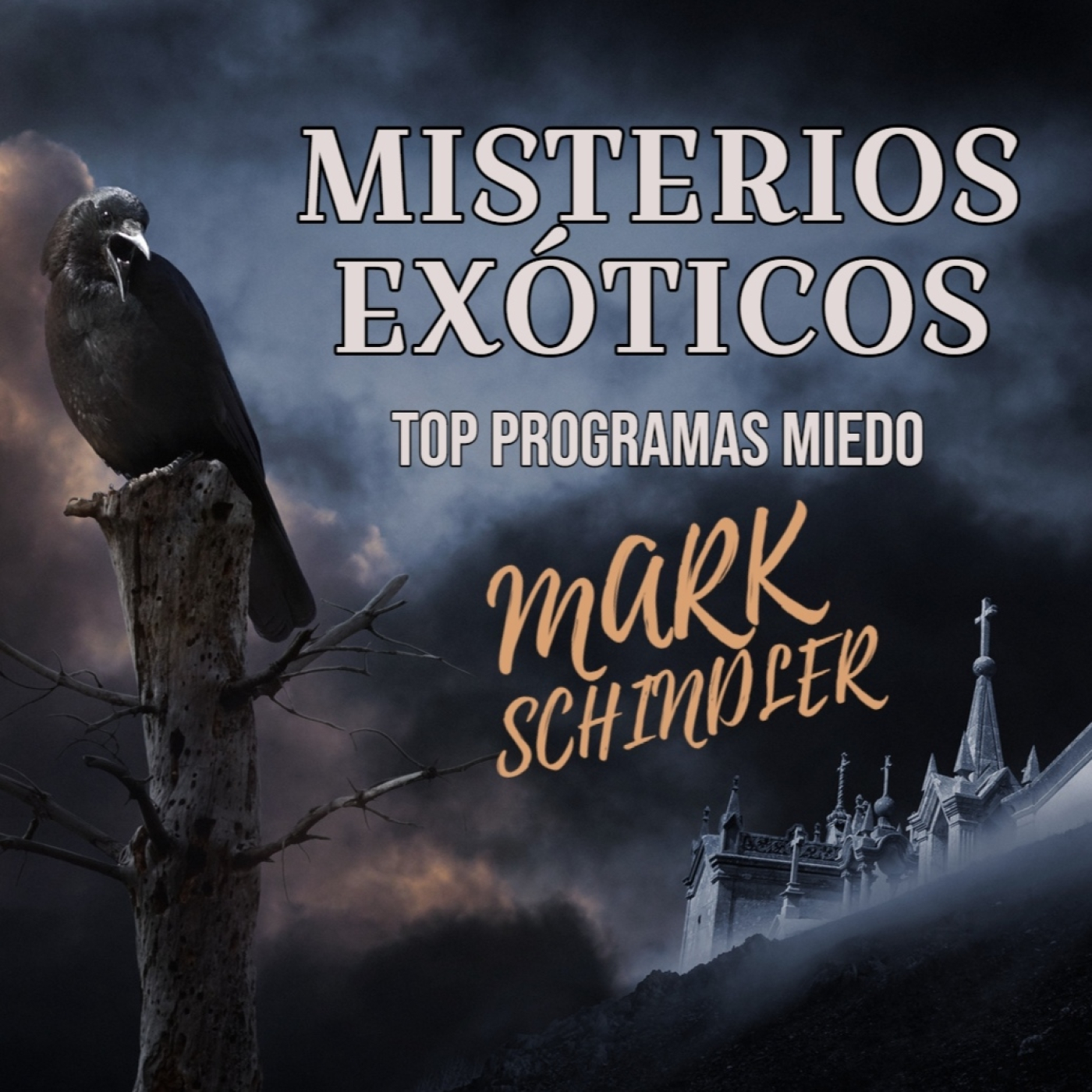 MISTERIOS EXÓTICOS con Mark Schindler