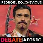 Debate a Fondo - Pedro El Bolchevique