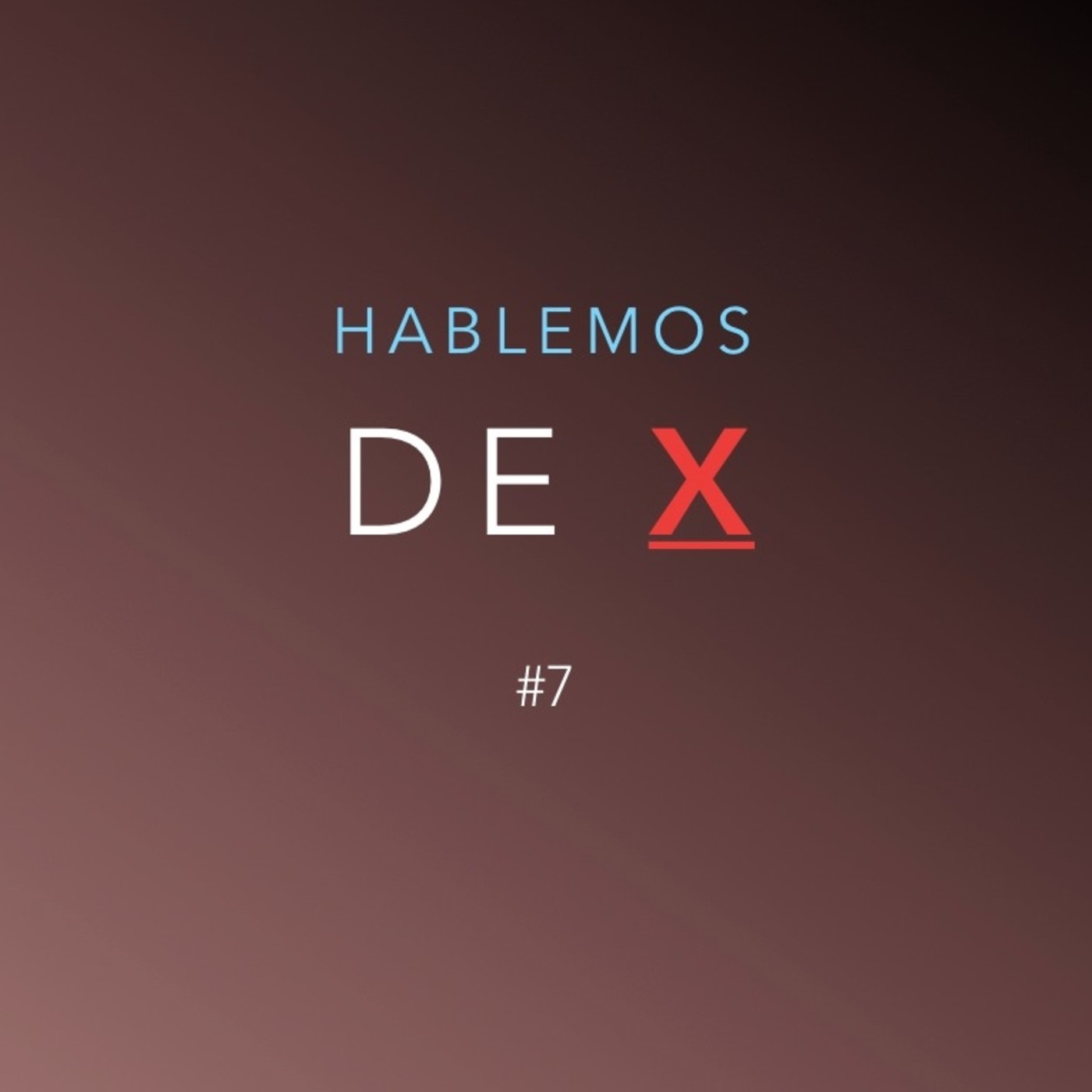 Hablemos de X