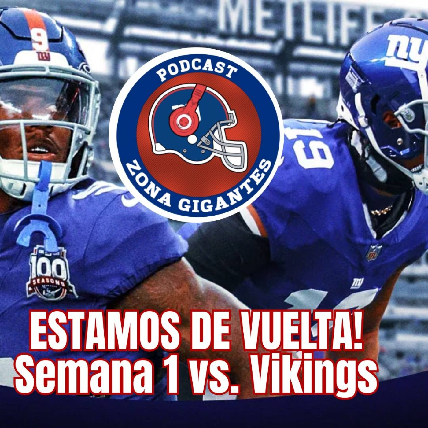 Zona GIGANTES : El Podcast de los New York Giants