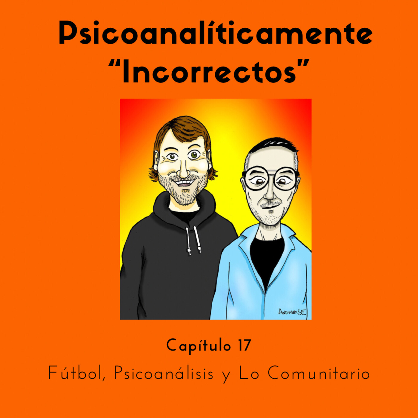 Psicoanalíticamente Incorrectos