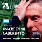 Editorial Alfredo Serrano Mancilla - Macri en su laberinto - Radio La Pizarra - 07 sep 19