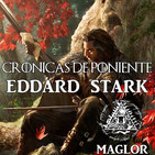 Crónicas de Poniente: Eddard Stark