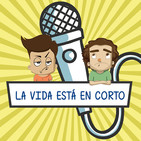 Amistad y traición | La Vida está en Corto | Episodio 1
