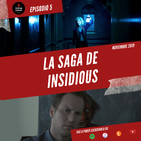 Episodio 5 - La Saga de Insidious