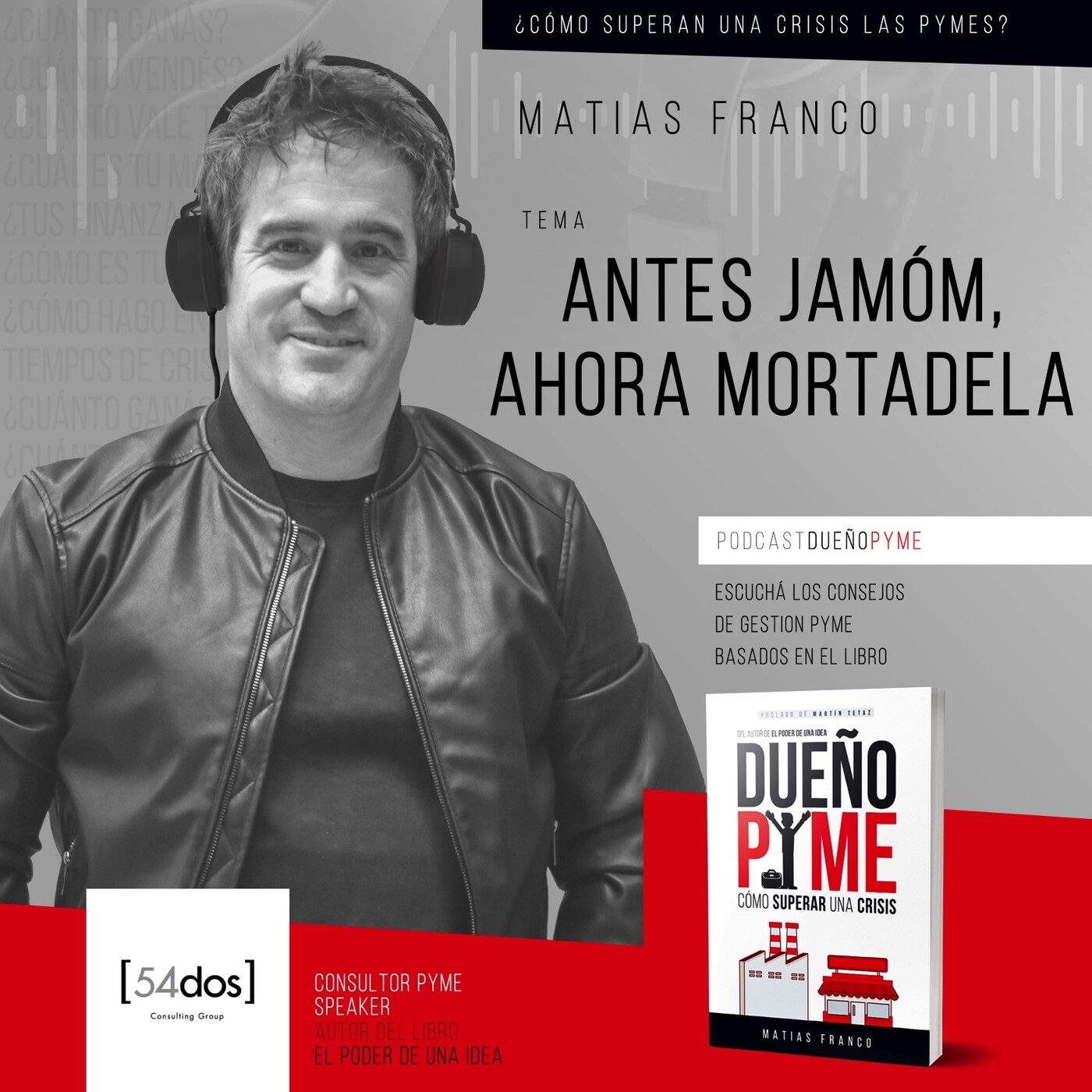 Matías Franco: Pymes, emprendedores y líderes