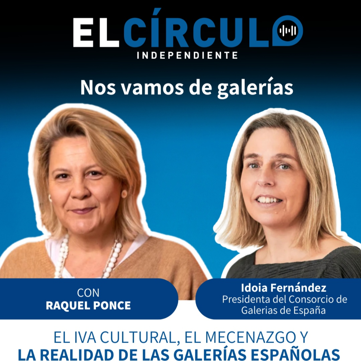 Episodio 129: Nos Vamos de Galerías con Idoia Fernández episode artwork