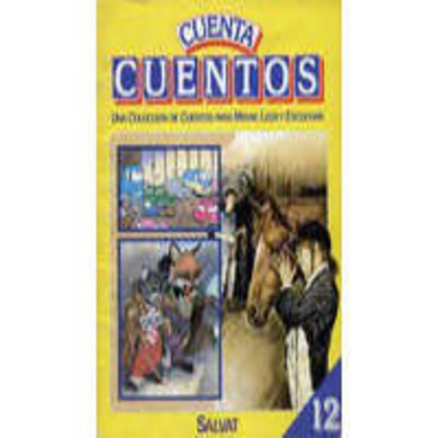 Cuenta Cuentos SALVAT (Fasciculo 12) - Cuenta Cuentos SALVAT (Coleccion ...