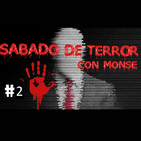Sabado de terror con Monse T1 Ep2