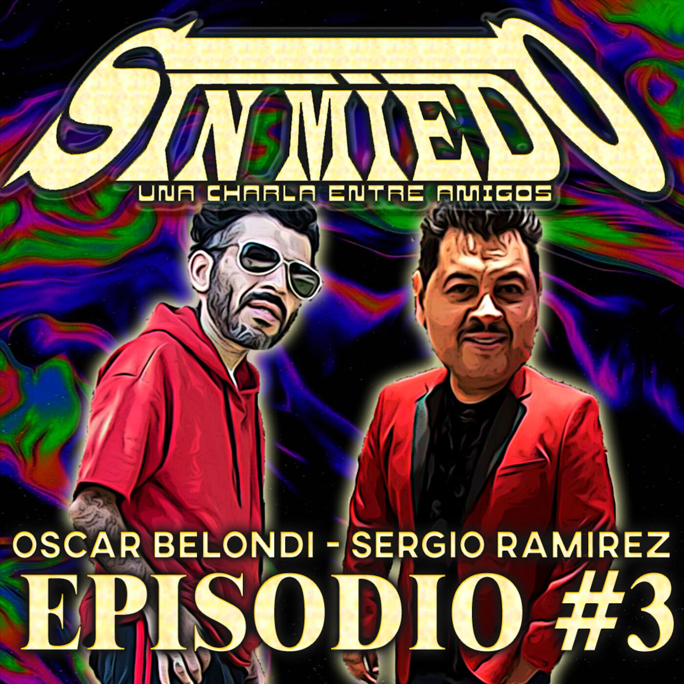 Sin Miedo - Una charla entre amigos