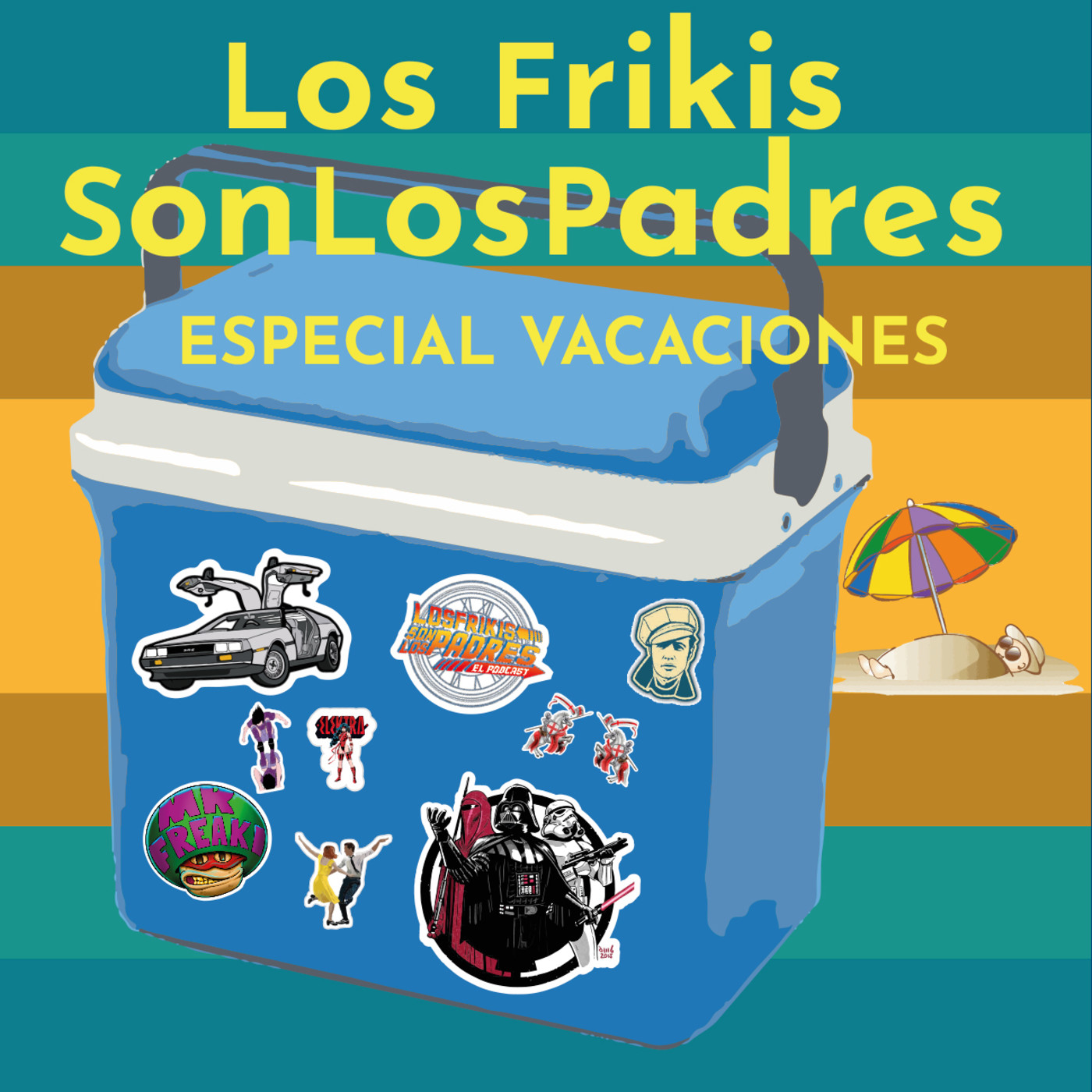 Los Frikis Son Los Padres
