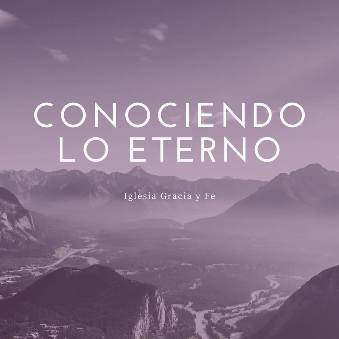 Conociendo lo eterno 11 - Pastor Kenneth Solá episode artwork