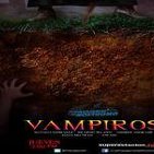Los Pasajeros del Nostromo No 01. Especial sobre Vampiros