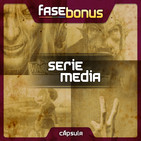 Serie media (II) - Fase Bonus cápsula #80