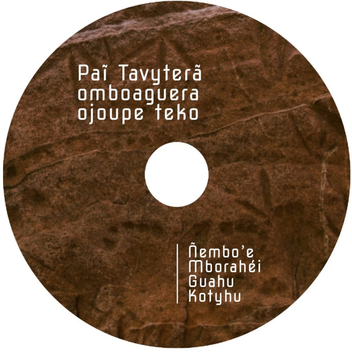PAI TAVYTERA - ÑEMBO’E (CANTOS DEVOCIONALES)