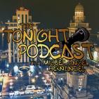Tonight podcast SE01 EP14 GIL AGUDÍN & GENTE DEL MUNDO Y CIUDAD FANTASMA.