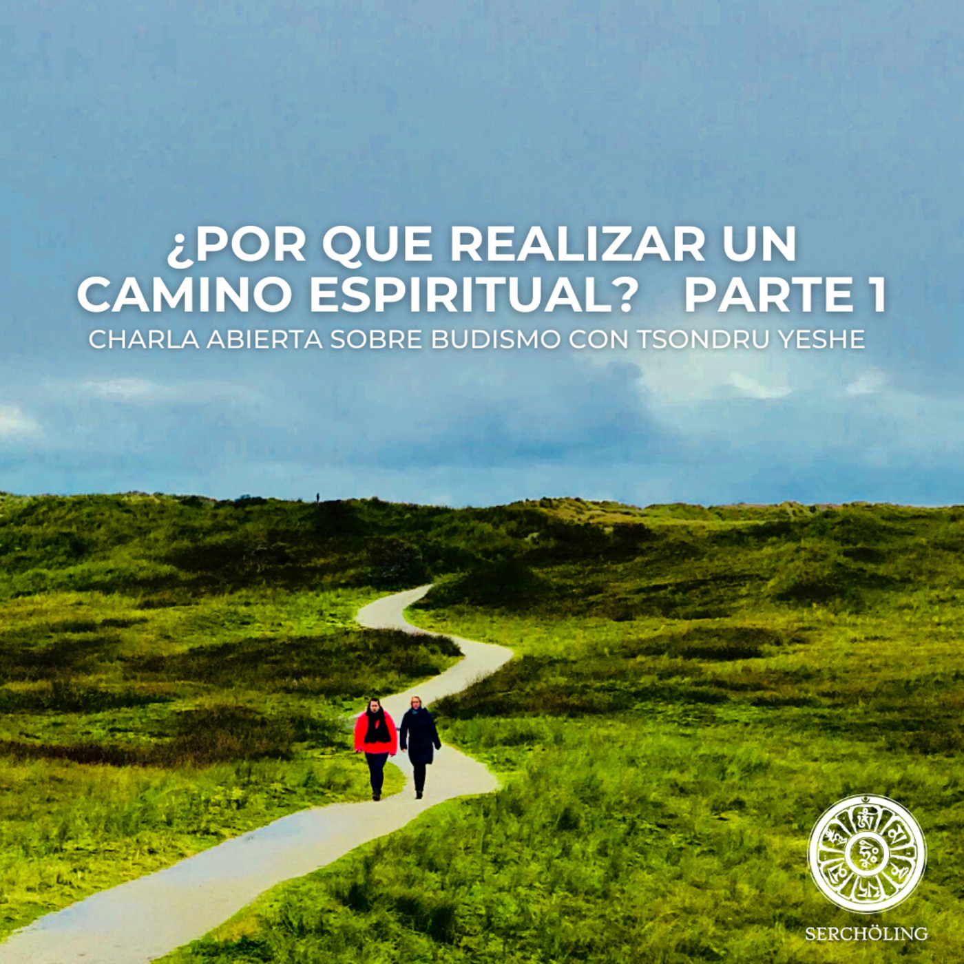Charlas sobre Budismo con Tsondru Yeshe