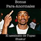 Bonus: El asesinato de Tupac Shakur