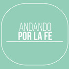 Bienvenidos a Andando Por La Fe