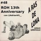 A Ras De Lona #48 - ROH 13th Anniversary