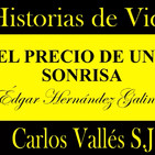 Historias De Vida| El Precio De Una Sonrisa