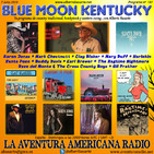 187- Blue Moon Kentucky (7 Julio 2019)