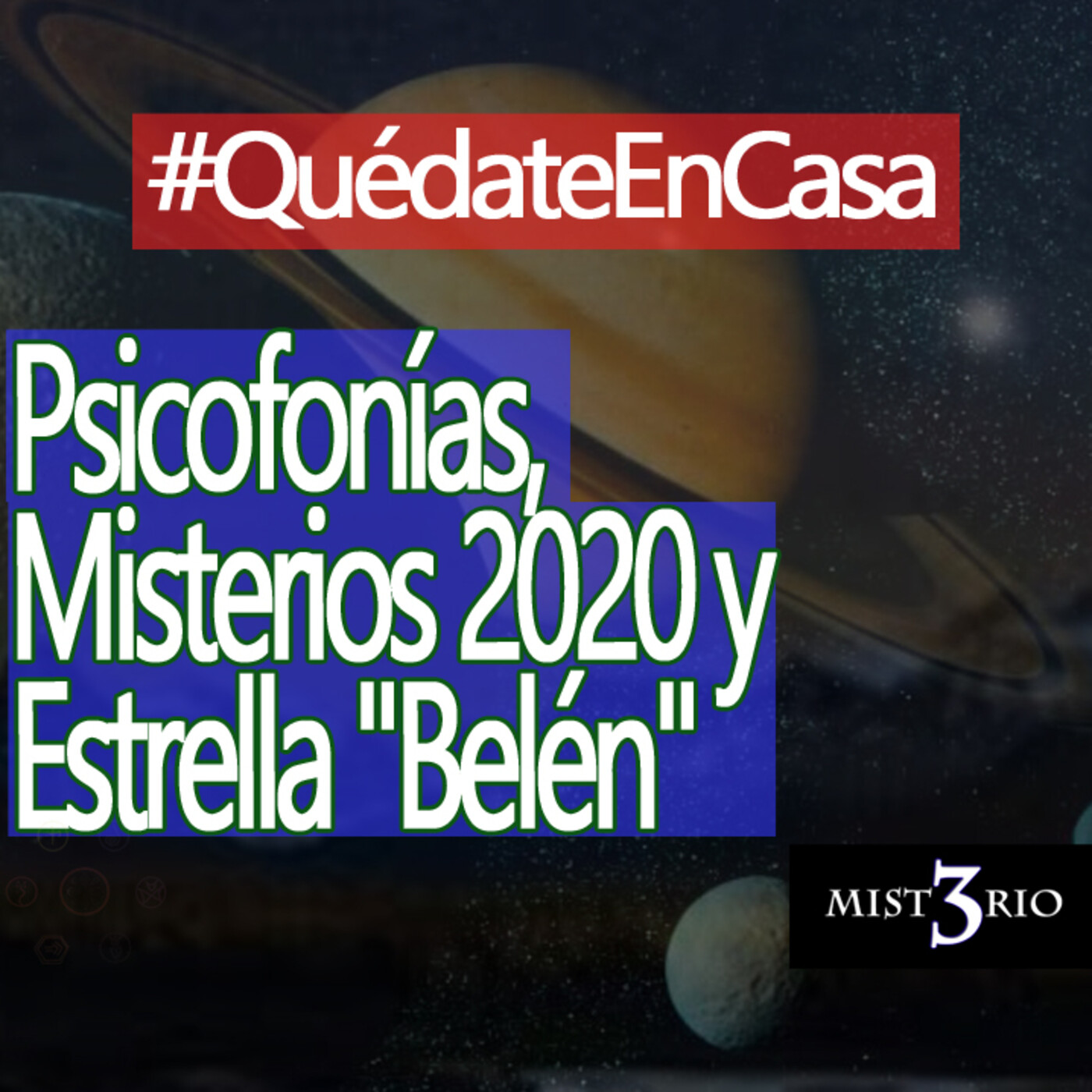 Misterio3 Psicofonías, Misterios 2020 y Estrella "Belén" episode artwork