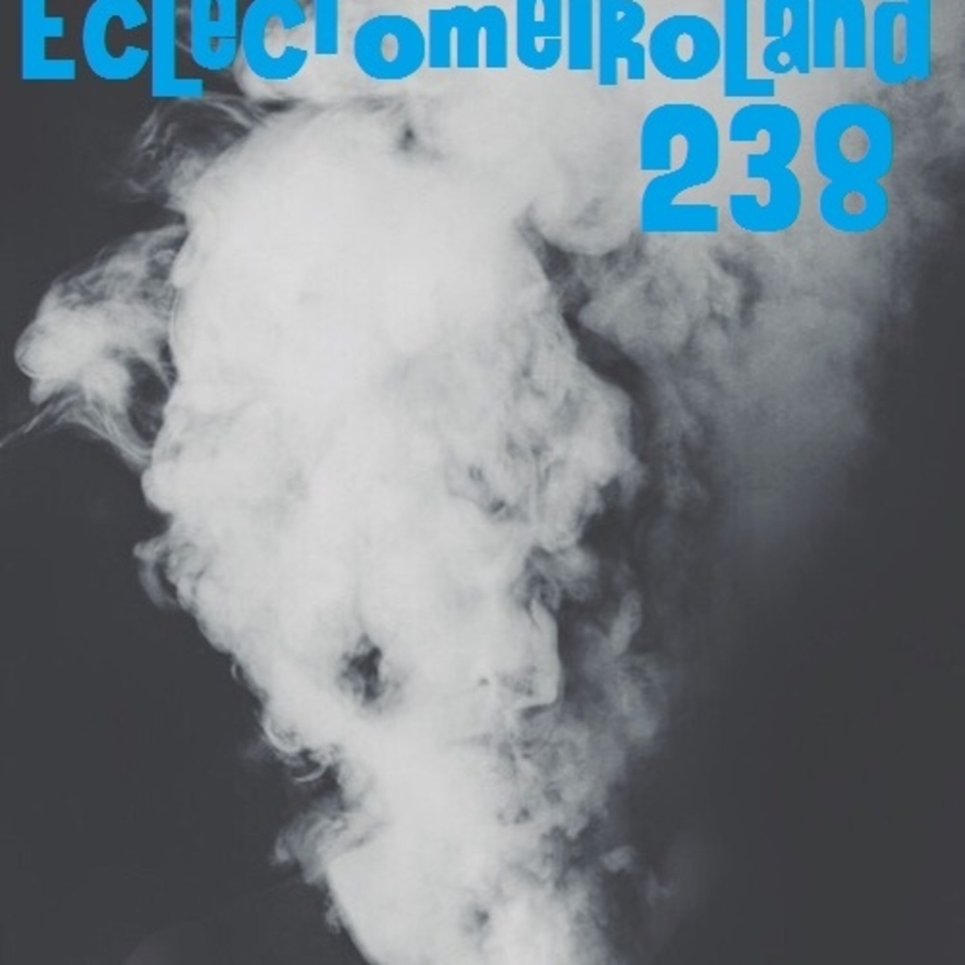 Eclectomeiroland 238 episode artwork