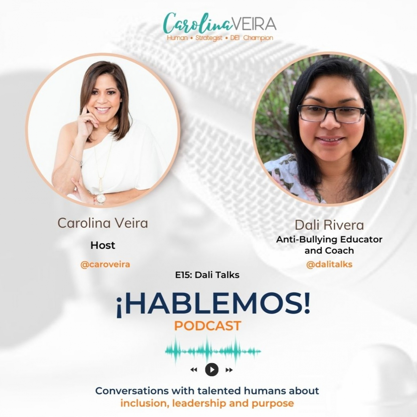 ¡Hablemos!: Inclusion, Leadership & Purpose