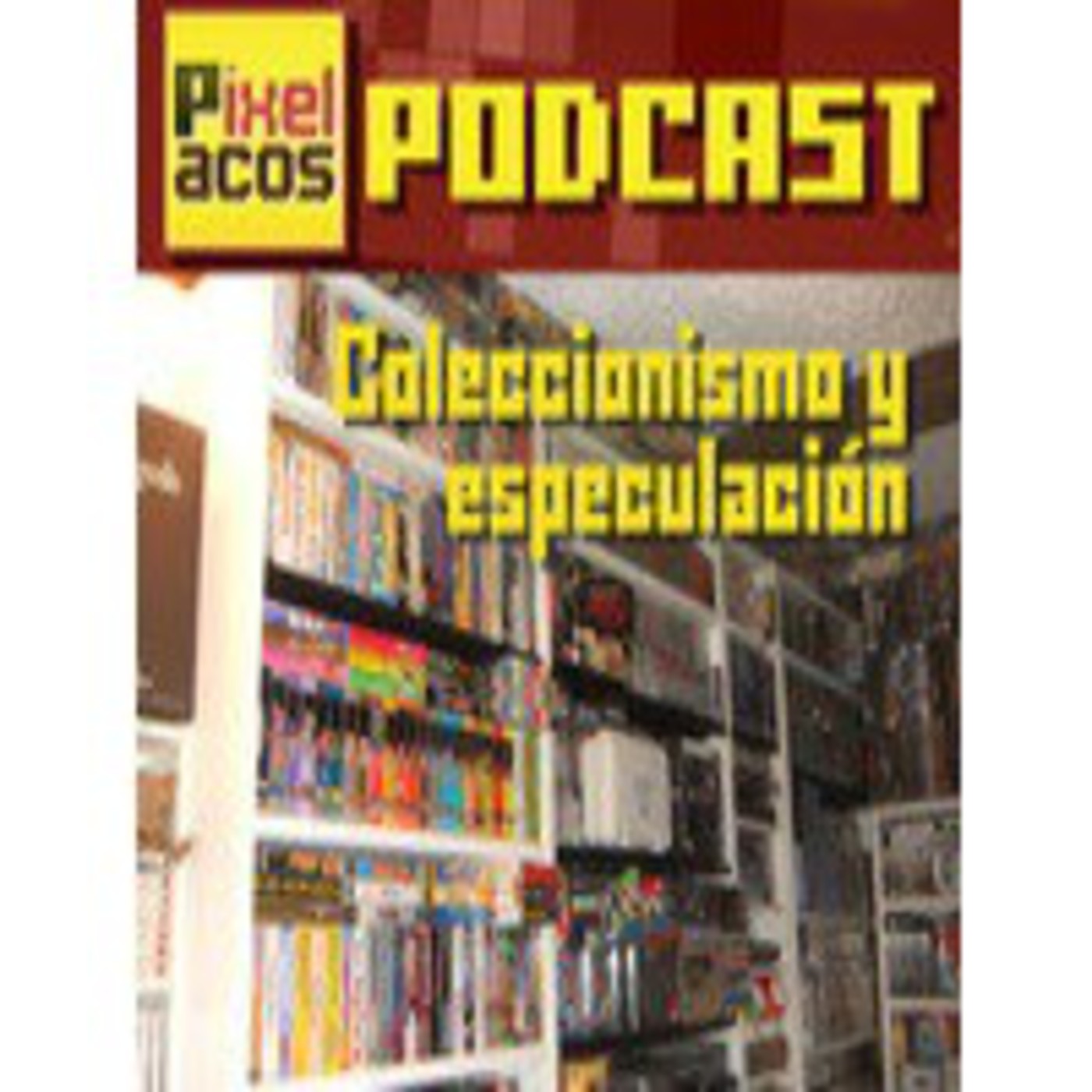 Podcast Pixelacos