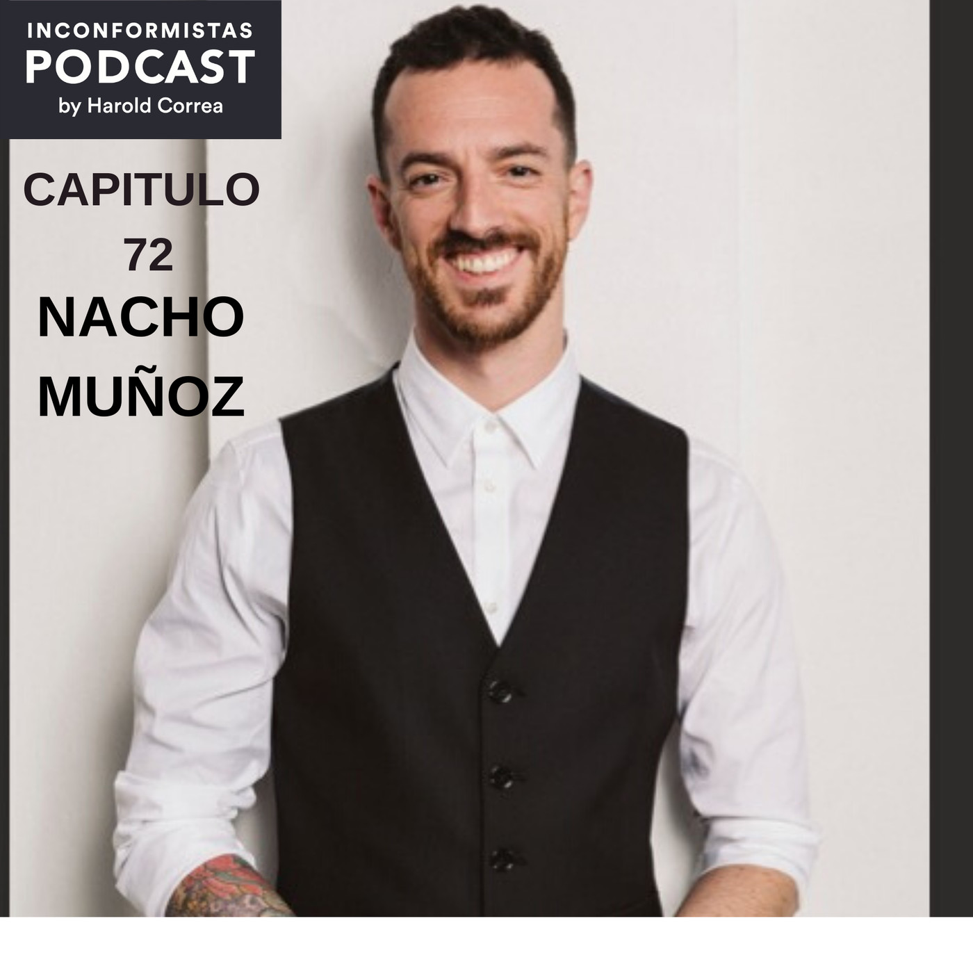 INCONFORMISTAS PODCAST BY Harold Correa