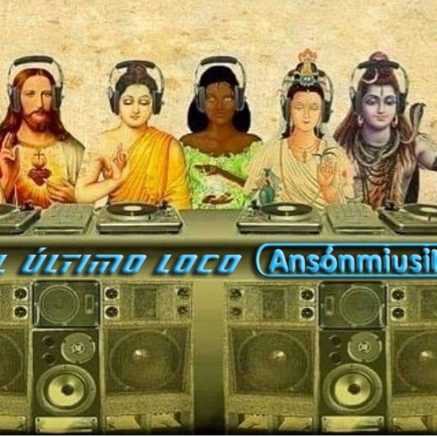 ANSÓNMIÙSIK, El Último Loco