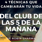 4 Técnicas del Club de las 5 A.M Que Cambiarán Tu Vida.
