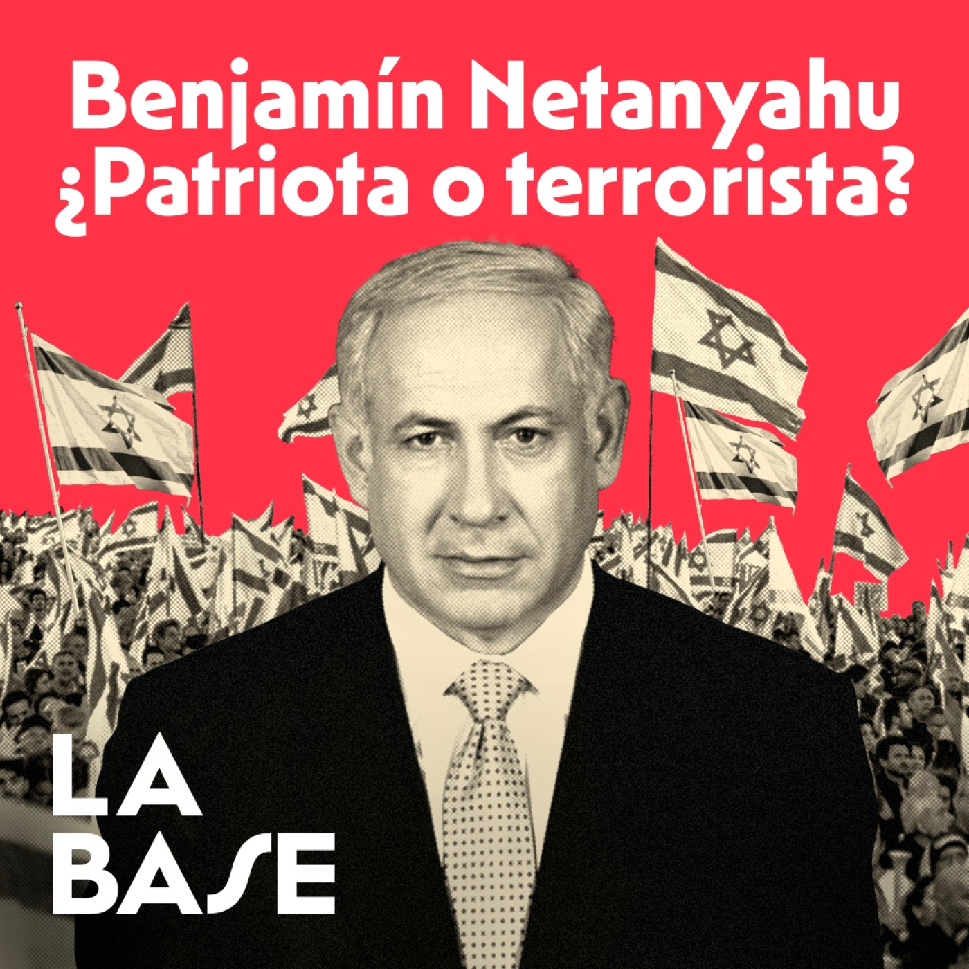 ¿Quién es el líder de Israel que bombardea Gaza? | La Base 4x23