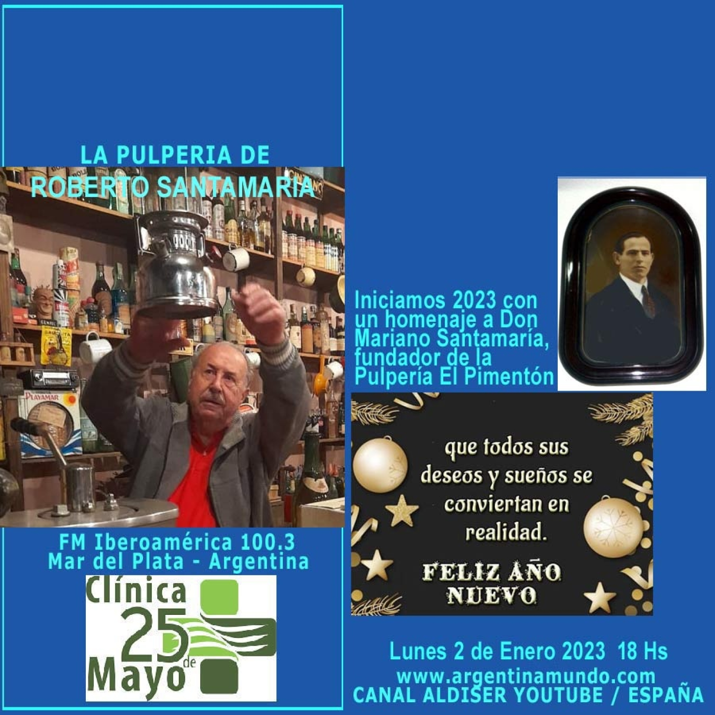 Bienvenido 2023 en LA PULPERIA DE ROBERTO SANTAMARIA - FM Iberoamérica 100.3 Mar del Plata Argentina episode artwork