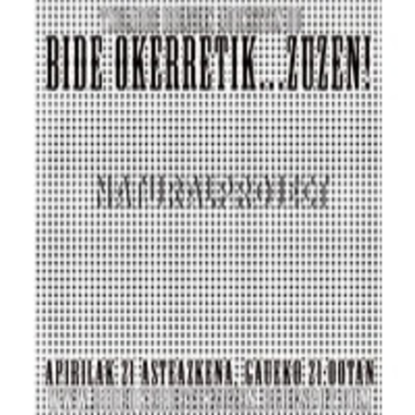 BiDe OkERreTiK... Zuzen!