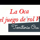 LA OCA, EL JUEGO DE ROL 01x05 Partida física vs Online