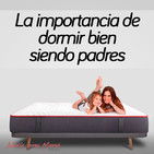 108. La importancia de dormir bien siendo padres