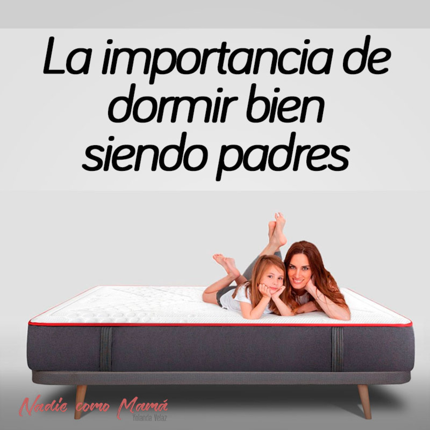 108. La importancia de dormir bien siendo padres